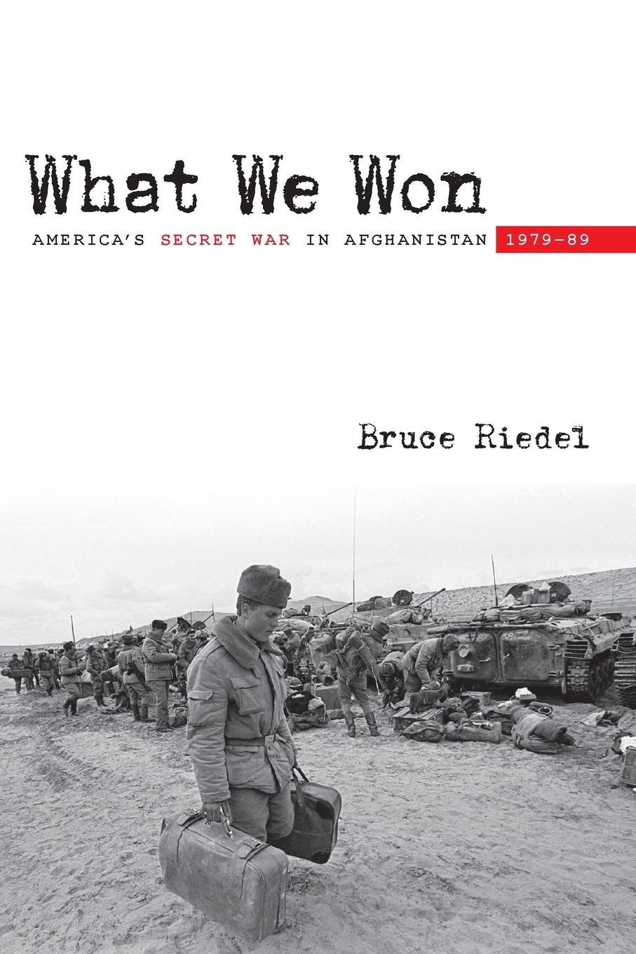 Cover: 9780815725954 | What We Won | America's Secret War in Afghanistan, 1979?89 | Riedel