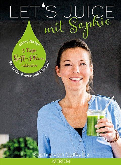 Cover: 9783958830707 | Let's Juice mit Sophie | Power für den Darm - Klarheit für den Geist