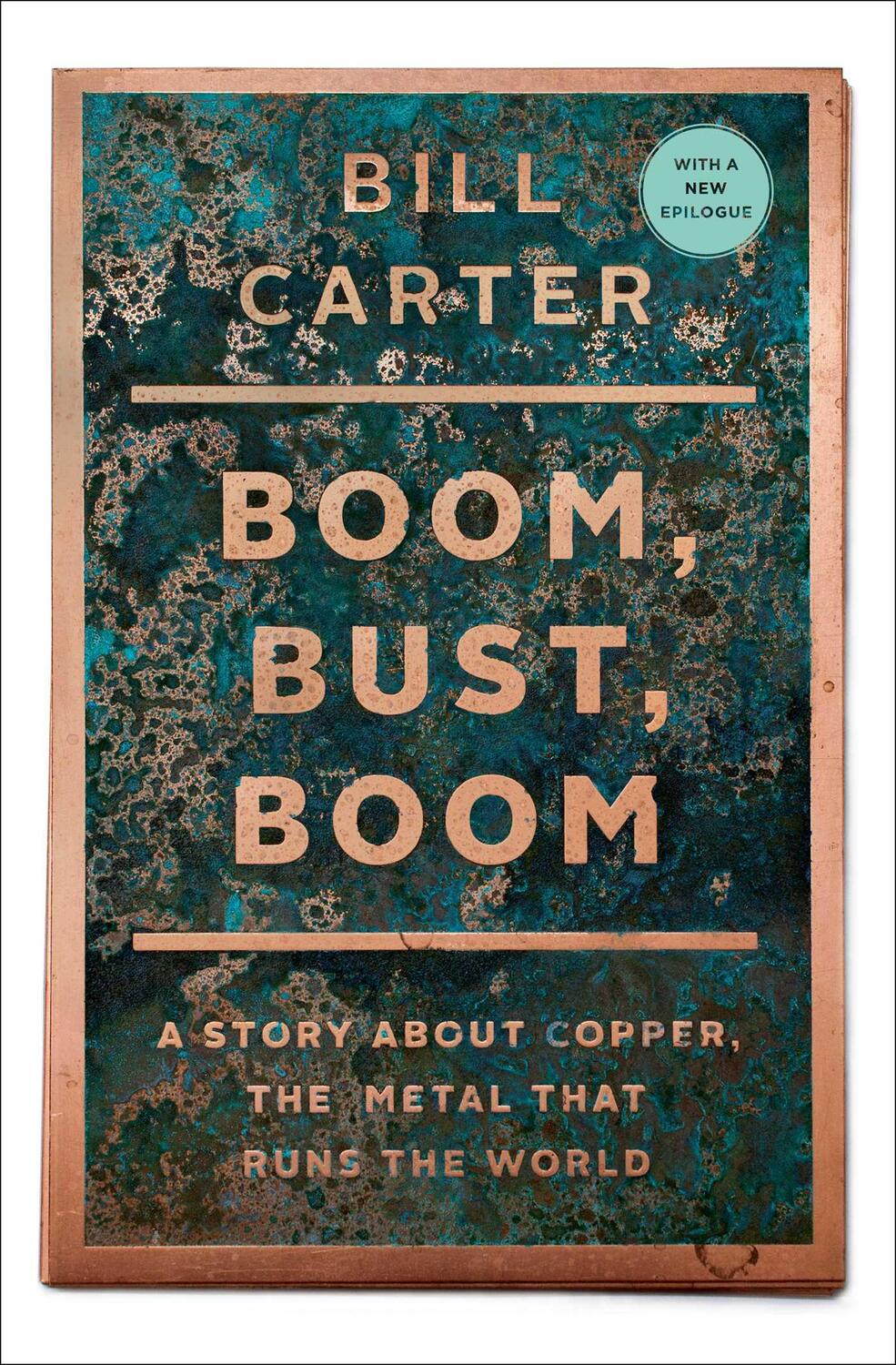Cover: 9781439136584 | Boom, Bust, Boom: A Story about Copper, the Metal That Runs the World