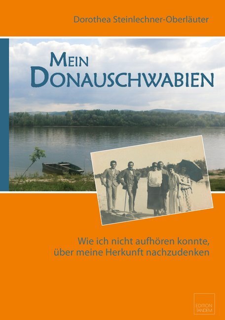 Cover: 9783902932693 | Mein Donauschwabien | Dorothea Steinlechner-Oberläuter | Buch | 300 S.