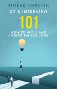 Cover: 9780957507647 | CV &amp; Interview 101 | How to Apply and Interview for Jobs | English