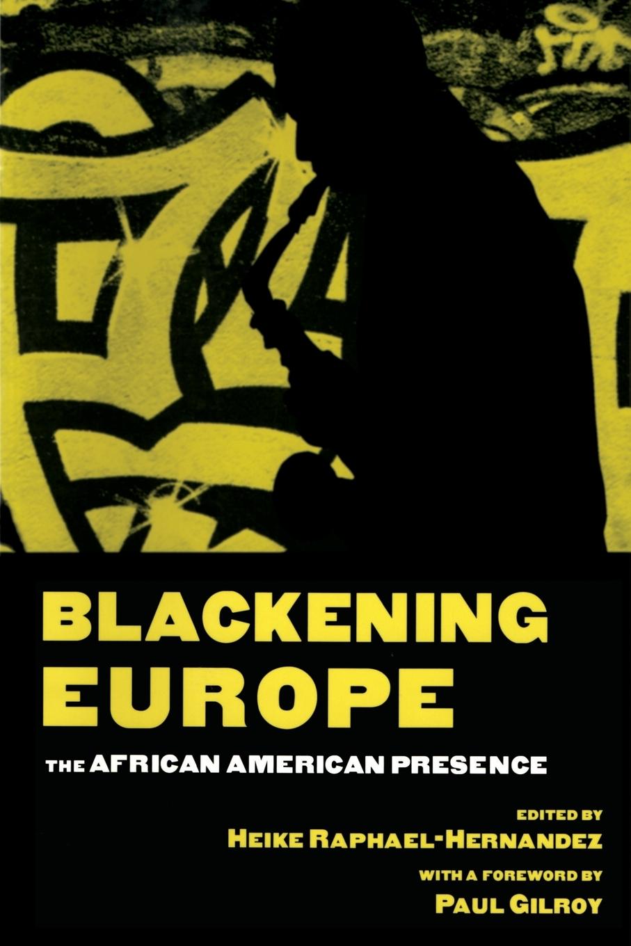 Cover: 9780415943994 | Blackening Europe | The African American Presence | Raphael-Hernandez