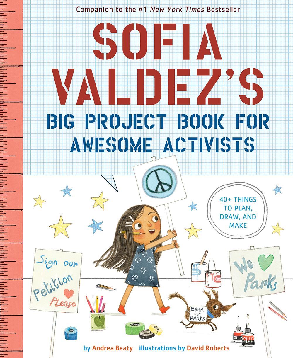 Cover: 9781419749445 | Sofia Valdez's Big Project Book for Awesome Activists | Andrea Beaty