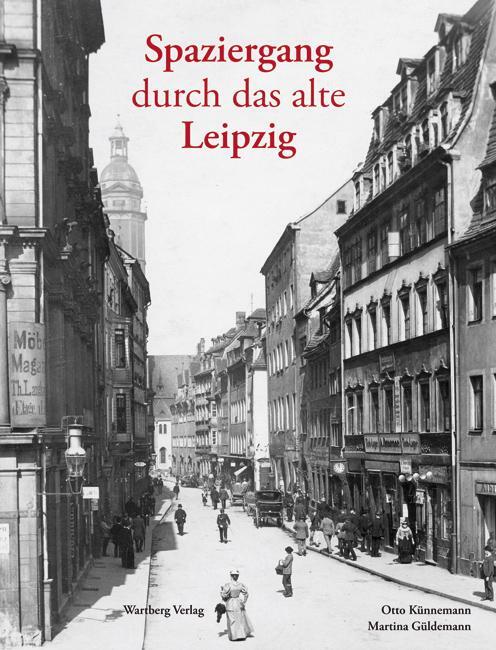 Cover: 9783831320950 | Spaziergang durch das alte Leipzig | Otto Künnemann (u. a.) | Buch