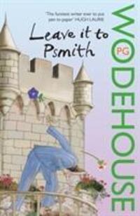 Cover: 9780099513797 | Leave it to Psmith | P.G. Wodehouse | Taschenbuch | Englisch | 2008
