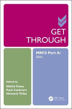 Cover: 9781498726214 | Get Through MRCS Part A | SBAs | Howard Tribe (u. a.) | Taschenbuch