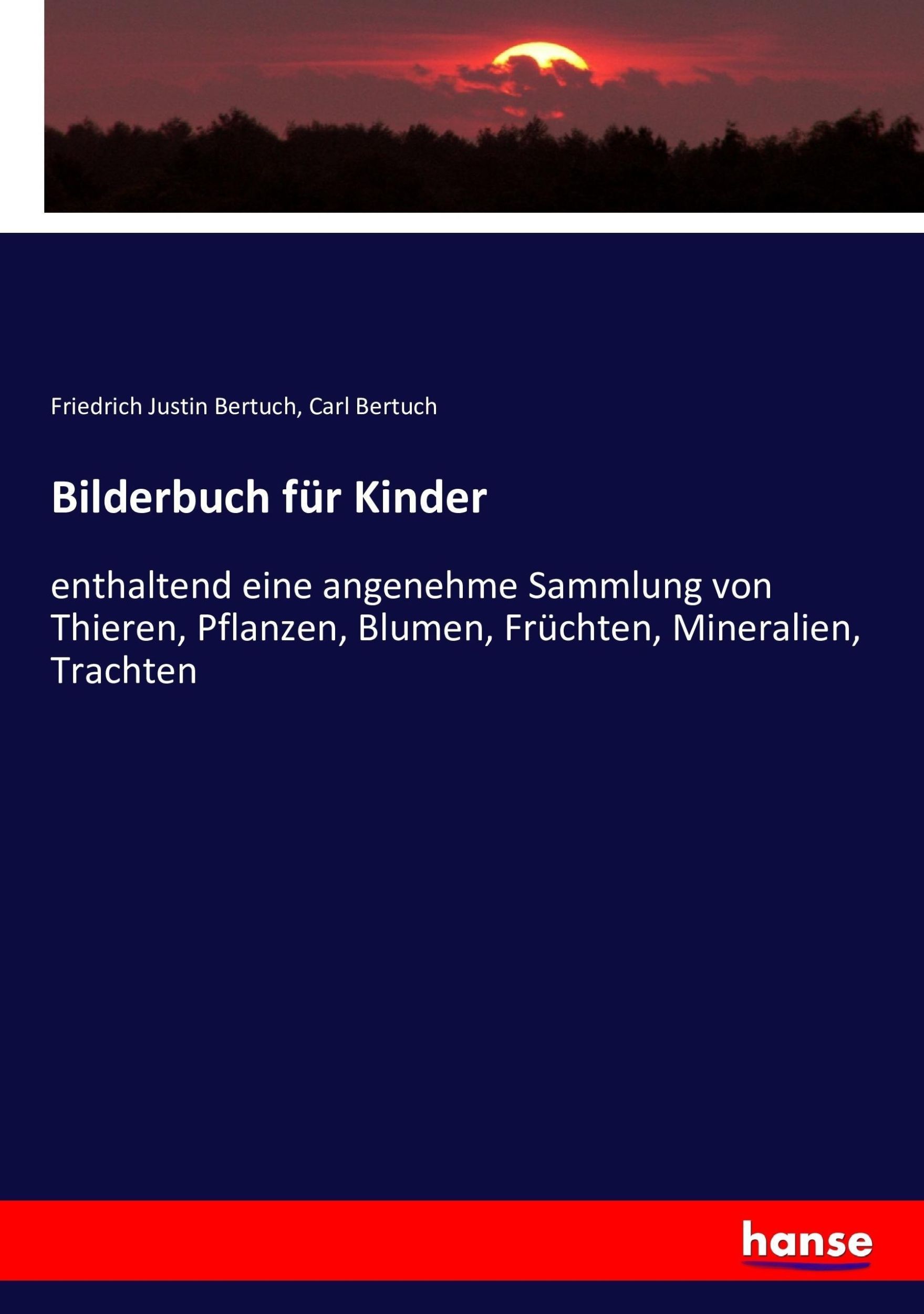 Cover: 9783743464452 | Bilderbuch für Kinder | Friedrich Justin Bertuch (u. a.) | Taschenbuch