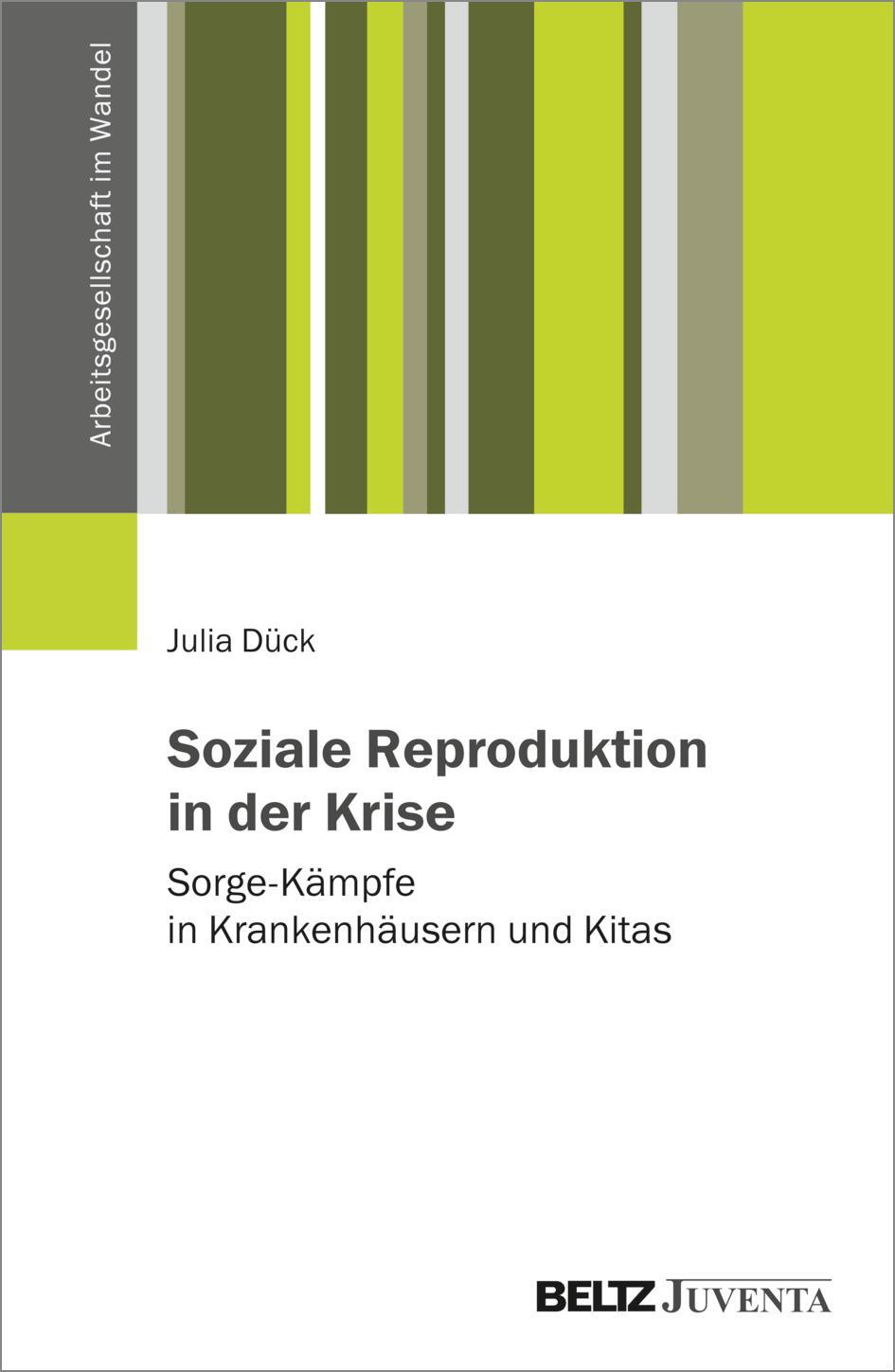 Cover: 9783779930587 | Soziale Reproduktion in der Krise | Julia Dück | Taschenbuch | Deutsch