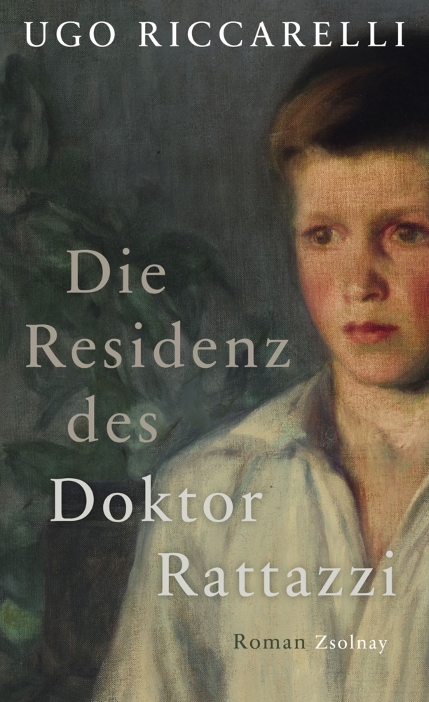 Cover: 9783552055995 | Die Residenz des Doktor Rattazzi | Roman | Ugo Riccarelli | Buch