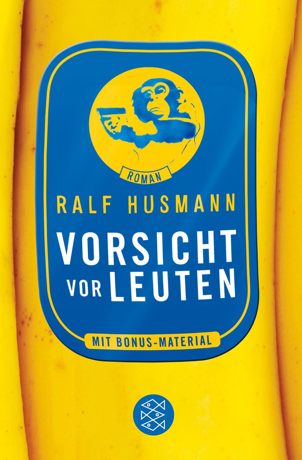 Cover: 9783596186181 | Vorsicht vor Leuten | Roman | Ralf Husmann | Taschenbuch | Paperback
