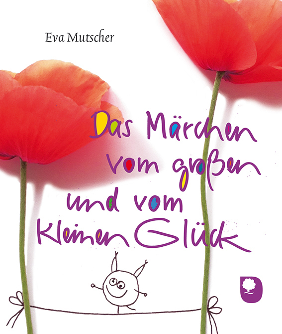 Cover: 9783869173542 | Das Märchen vom großen und vom kleinen Glück | Eva Mutscher | Buch