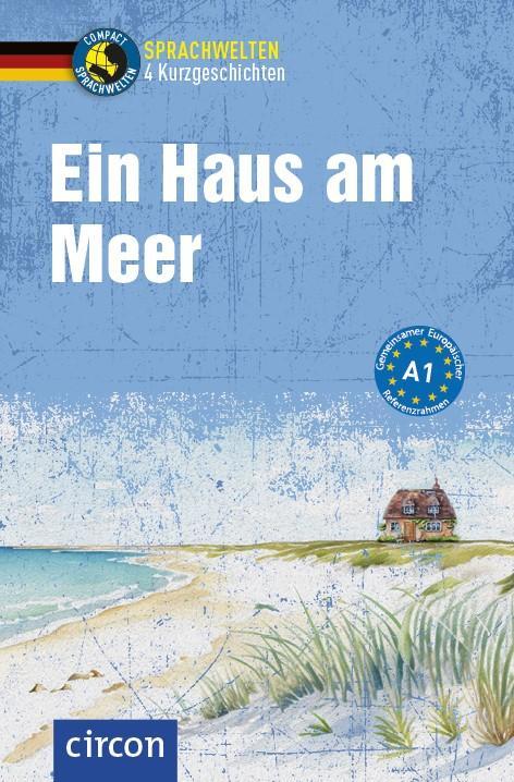 Cover: 9783817445882 | Ein Haus am Meer | DaF A1 | Arwen Dammann (u. a.) | Taschenbuch | 2024