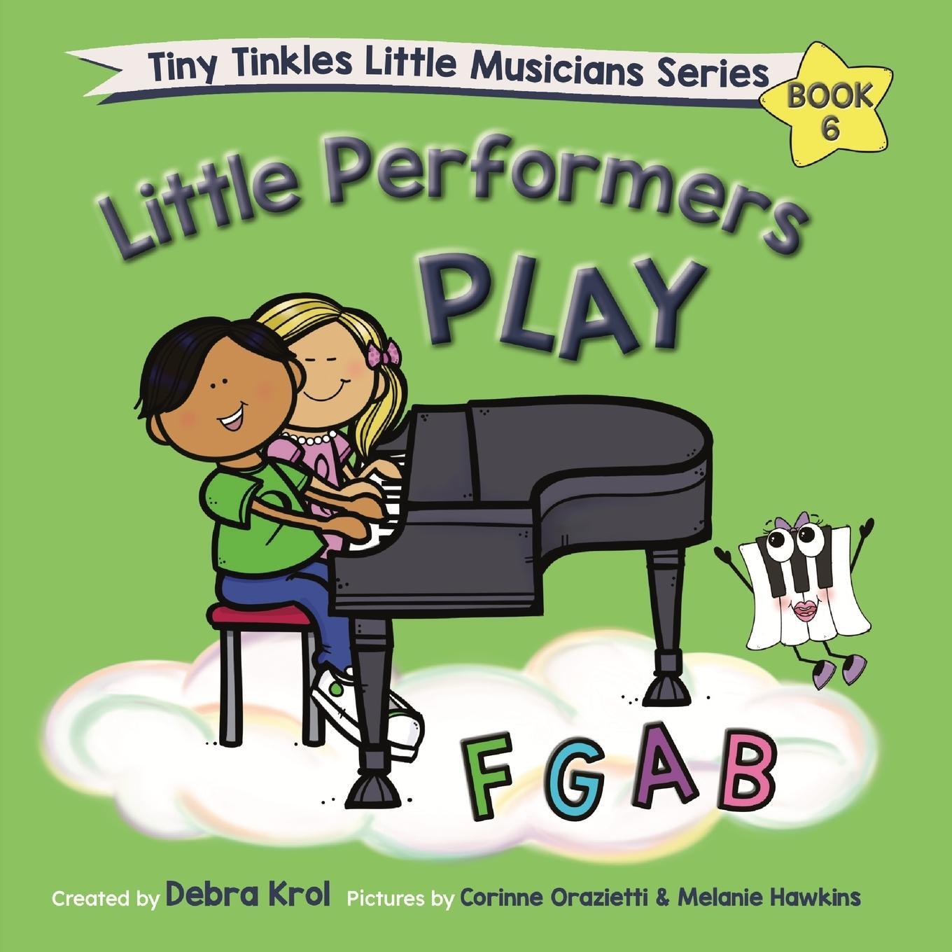 Cover: 9781990563058 | Little Performers Book 6 Play FGAB | Debra Krol | Taschenbuch | 2022