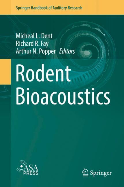 Cover: 9783319924946 | Rodent Bioacoustics | Micheal L. Dent (u. a.) | Buch | XVIII | 2018