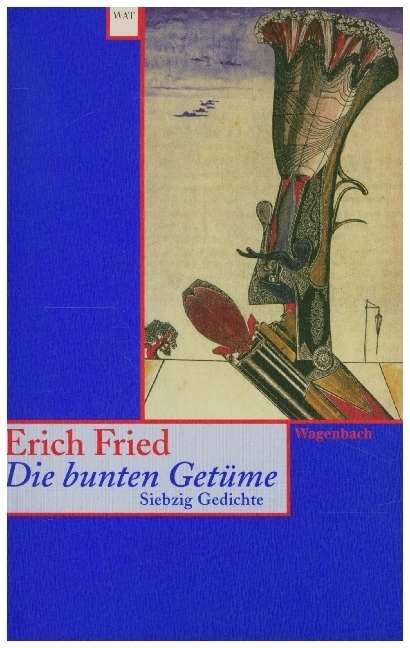 Cover: 9783803124470 | Die bunten Getüme | Siebzig Gedichte | Erich Fried | Taschenbuch