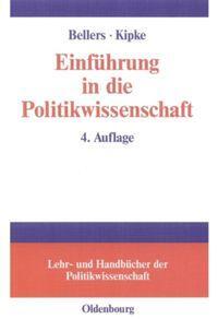 Cover: 9783486577358 | Einführung in die Politikwissenschaft | Rüdiger Kipke (u. a.) | Buch