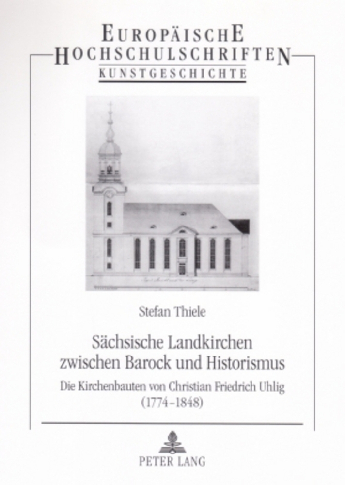 Cover: 9783631554975 | Sächsische Landkirchen zwischen Barock und Historismus | Stefan Thiele