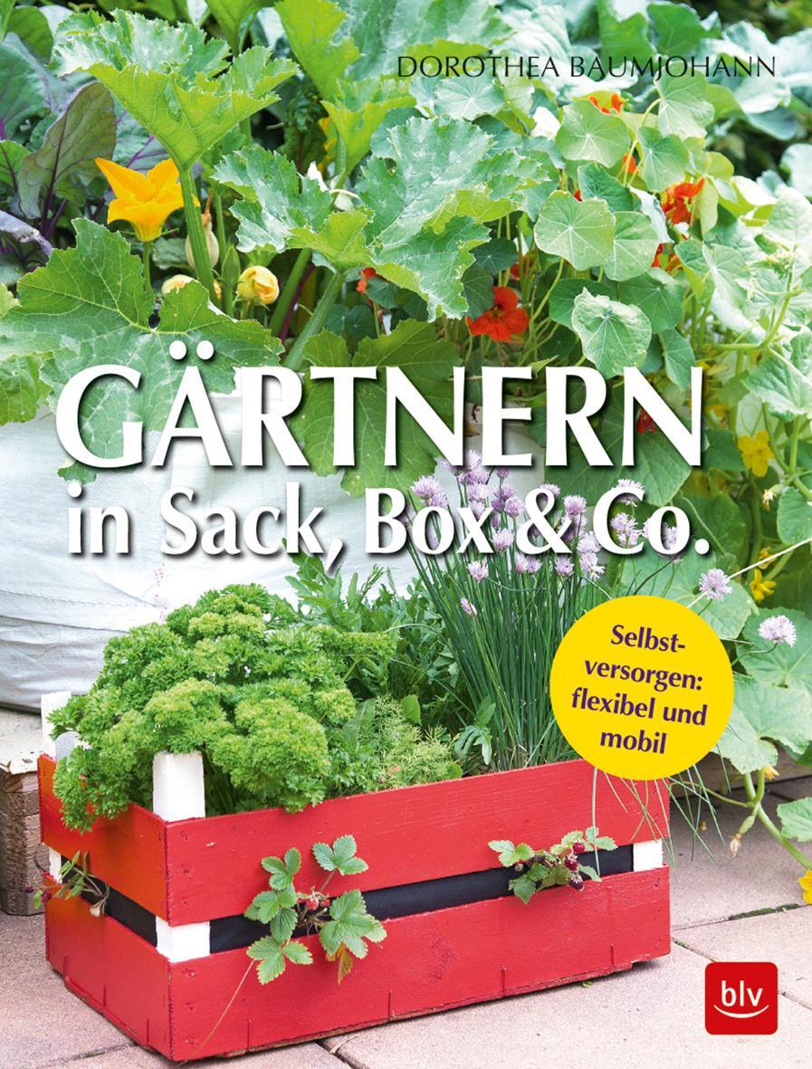 Cover: 9783835417465 | Gärtnern in Box und Sack | Selbstversorgen: flexibel und mobil | Buch