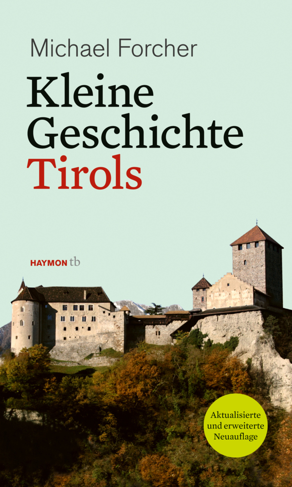 Cover: 9783852189024 | Kleine Geschichte Tirols | Michael Forcher | Taschenbuch | Deutsch