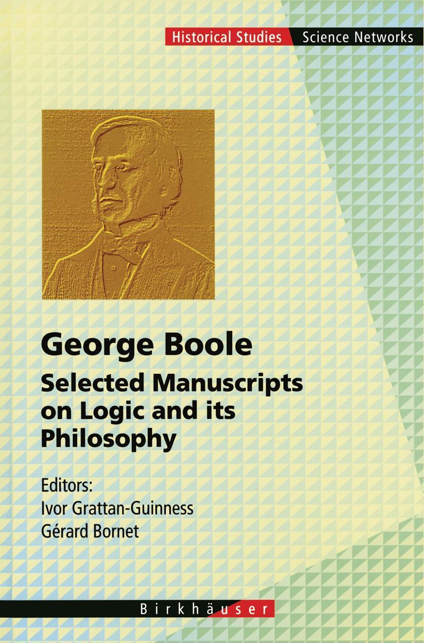 Cover: 9783764354565 | George Boole | Selected Manuscripts on Logic and its Philosophy | Buch