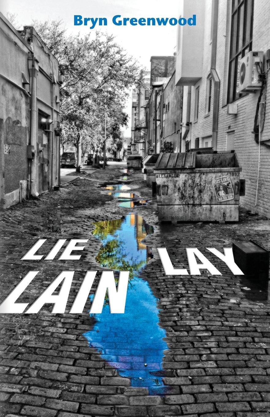 Cover: 9780988877764 | Lie Lay Lain | Bryn Greenwood | Taschenbuch | Paperback | Englisch