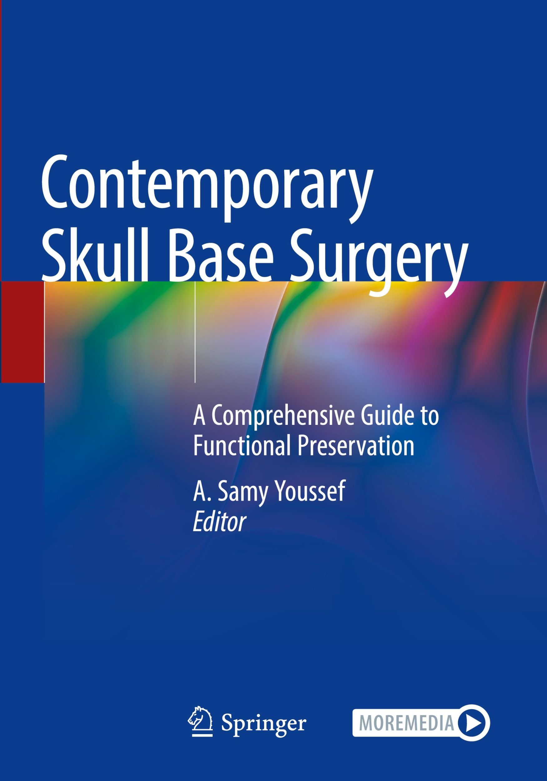 Cover: 9783030993238 | Contemporary Skull Base Surgery | A. Samy Youssef | Taschenbuch | xxv