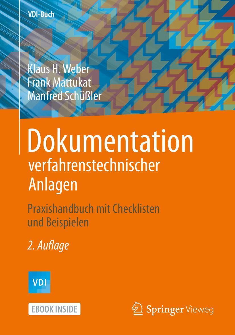 Cover: 9783662551493 | Dokumentation verfahrenstechnischer Anlagen | Klaus H. Weber (u. a.)