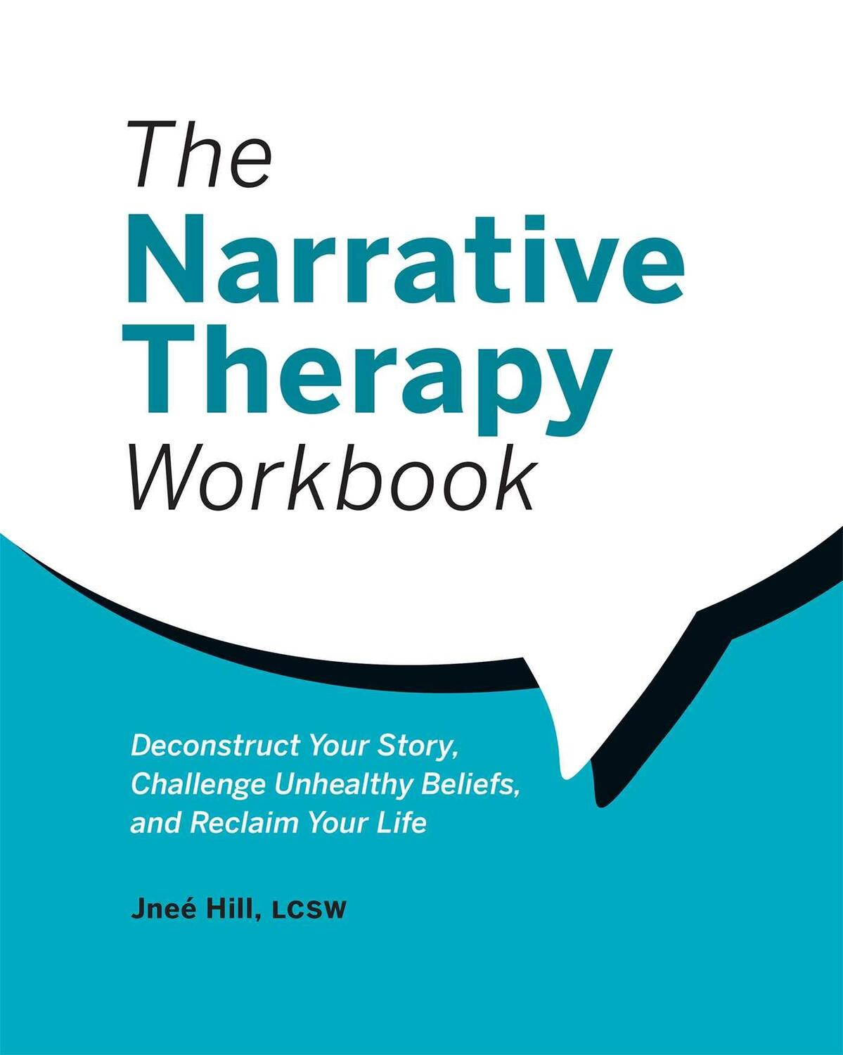 Cover: 9781685392956 | The Narrative Therapy Workbook | Jneé Hill | Taschenbuch | Englisch