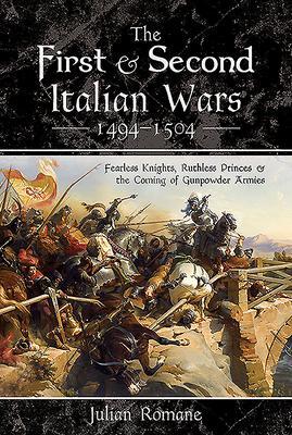Cover: 9781526750518 | The First and Second Italian Wars 1494-1504 | Julian Romane | Buch
