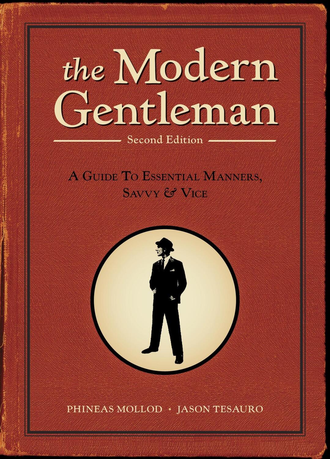Cover: 9781607740063 | The Modern Gentleman, 2nd Edition | Phineas Mollod (u. a.) | Buch