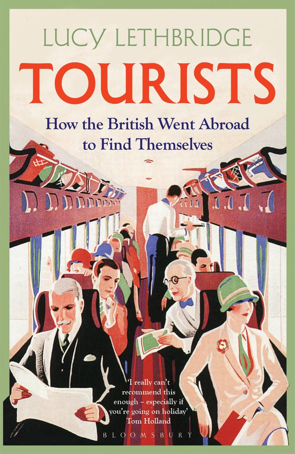 Cover: 9781408856291 | Tourists | How the British Went Abroad to Find Themselves | Lethbridge