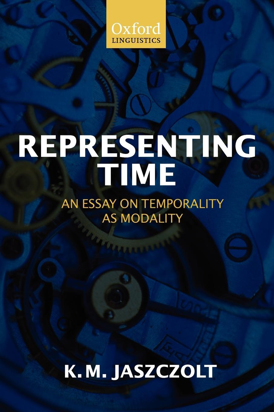 Cover: 9780199214440 | Representing Time An Essay on Temporality as Modality (Paperback)