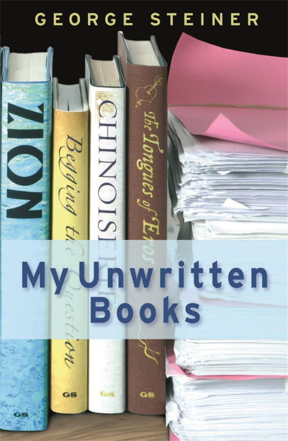 Cover: 9780753825693 | My Unwritten Books | George Steiner | Taschenbuch | Englisch | 2009