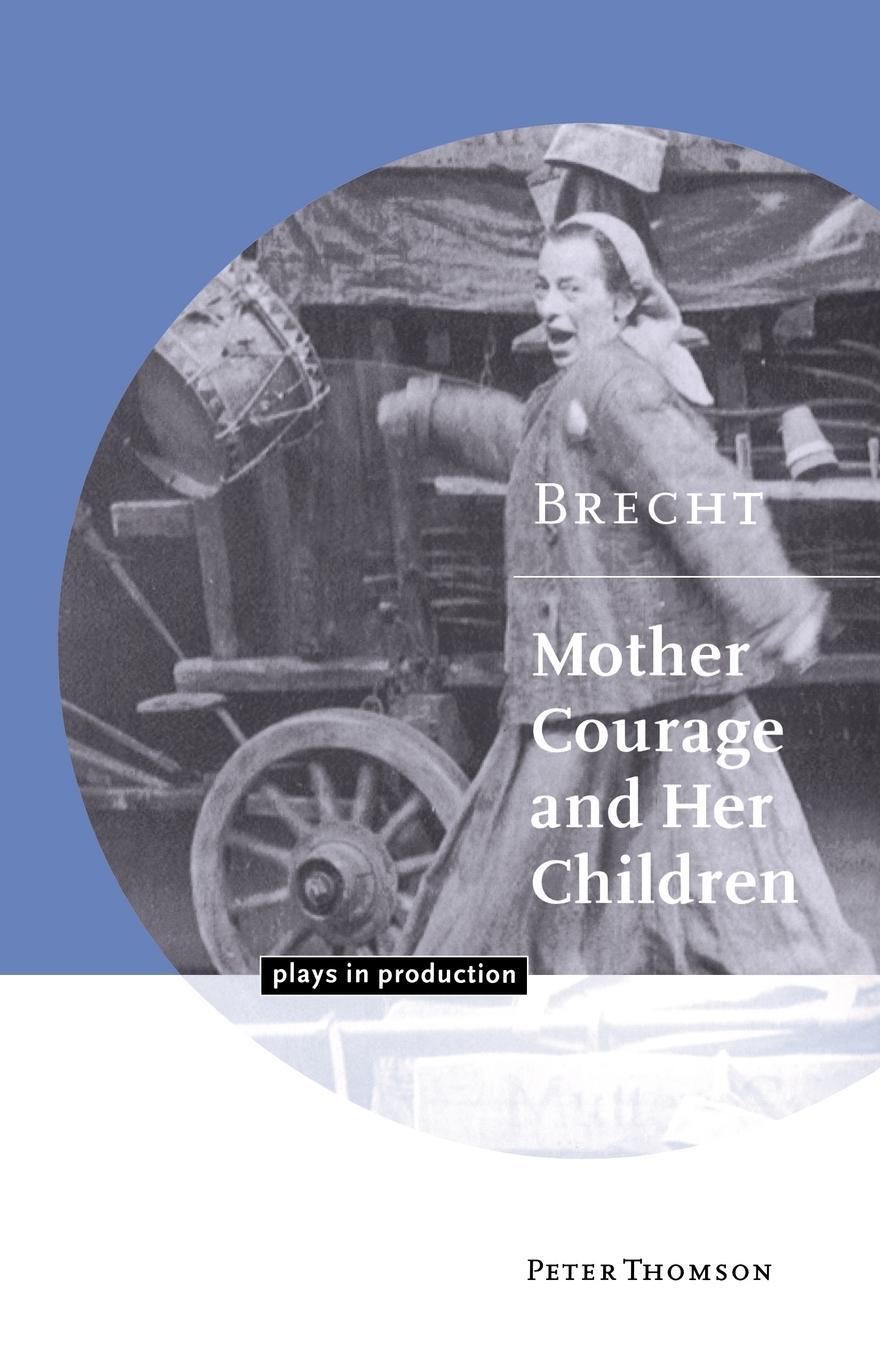 Cover: 9780521597746 | Brecht | Mother Courage and Her Children | Peter Thomson | Taschenbuch