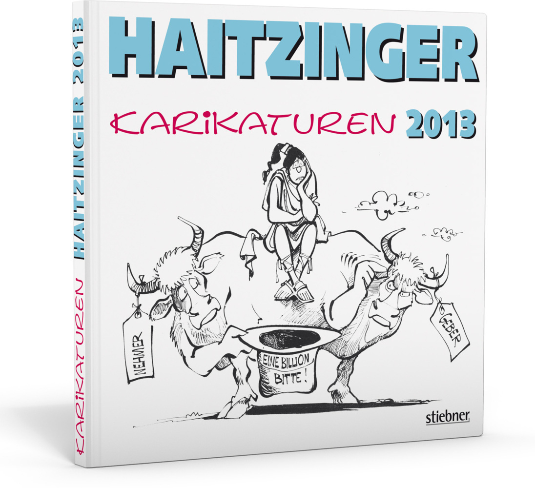 Cover: 9783830716921 | Haitzinger Karikaturen 2013 | Horst Haitzinger | Buch | 2013