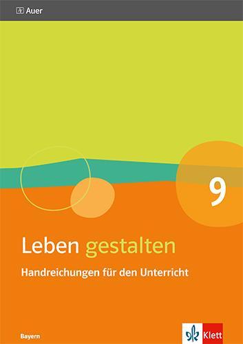Cover: 9783120068952 | Leben gestalten 9. Ausgabe Bayern | Taschenbuch | Deutsch | 2024