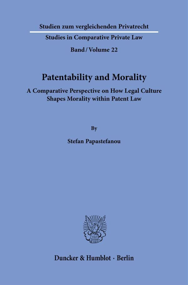 Cover: 9783428188598 | Patentability and Morality. | Stefan Papastefanou | Taschenbuch | 2024