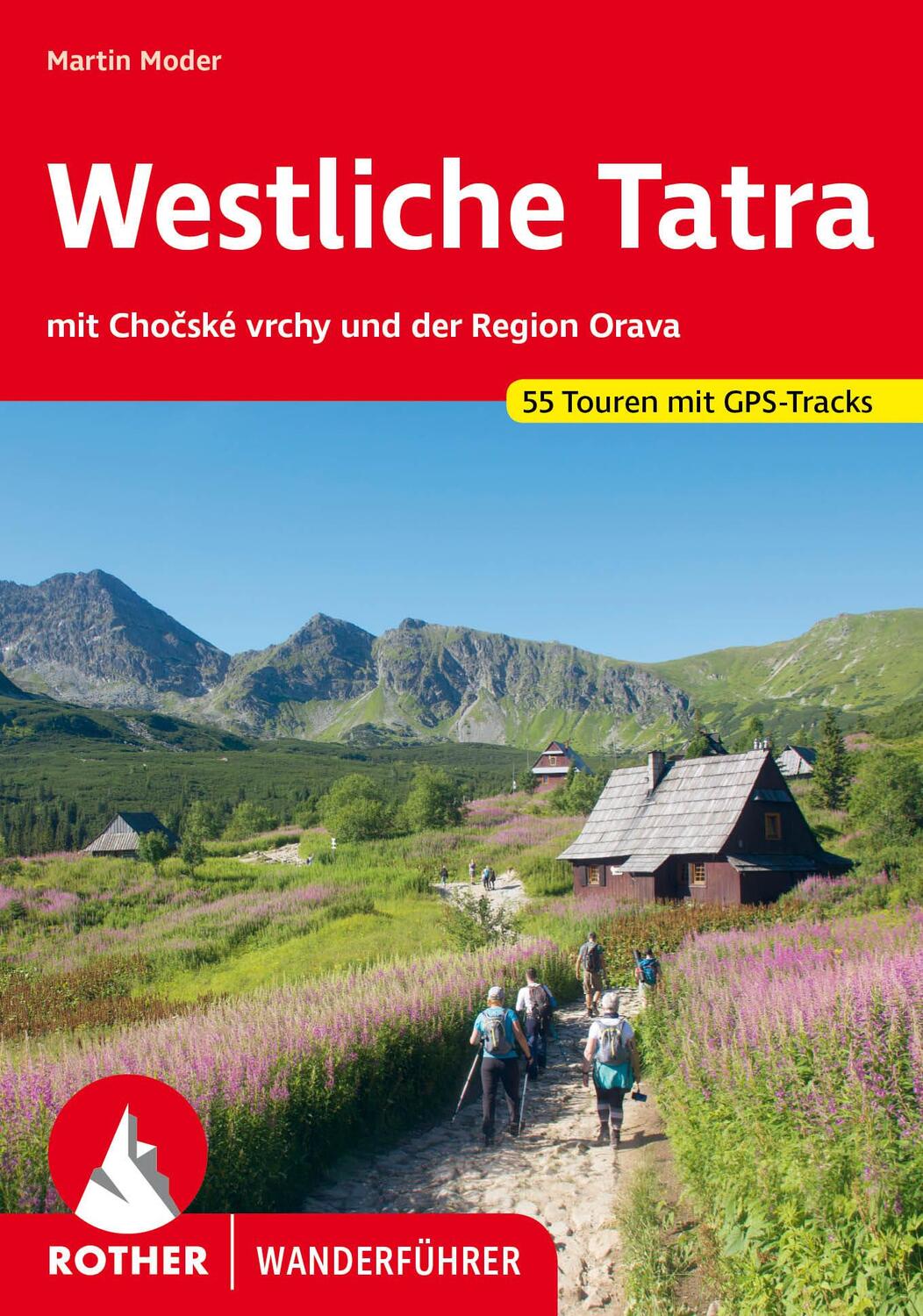 Cover: 9783763346349 | Westliche Tatra | Martin Moder | Taschenbuch | Rother Wanderführer
