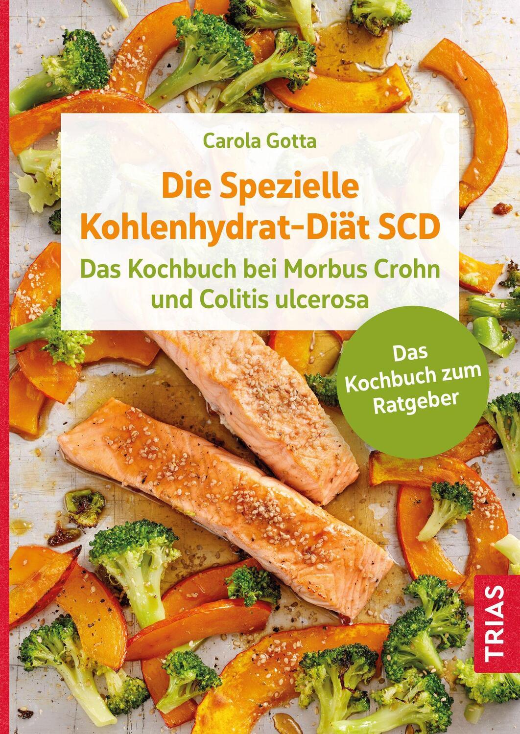 Cover: 9783432115498 | Die Spezielle Kohlenhydrat-Diät SCD | Carola Gotta | Taschenbuch