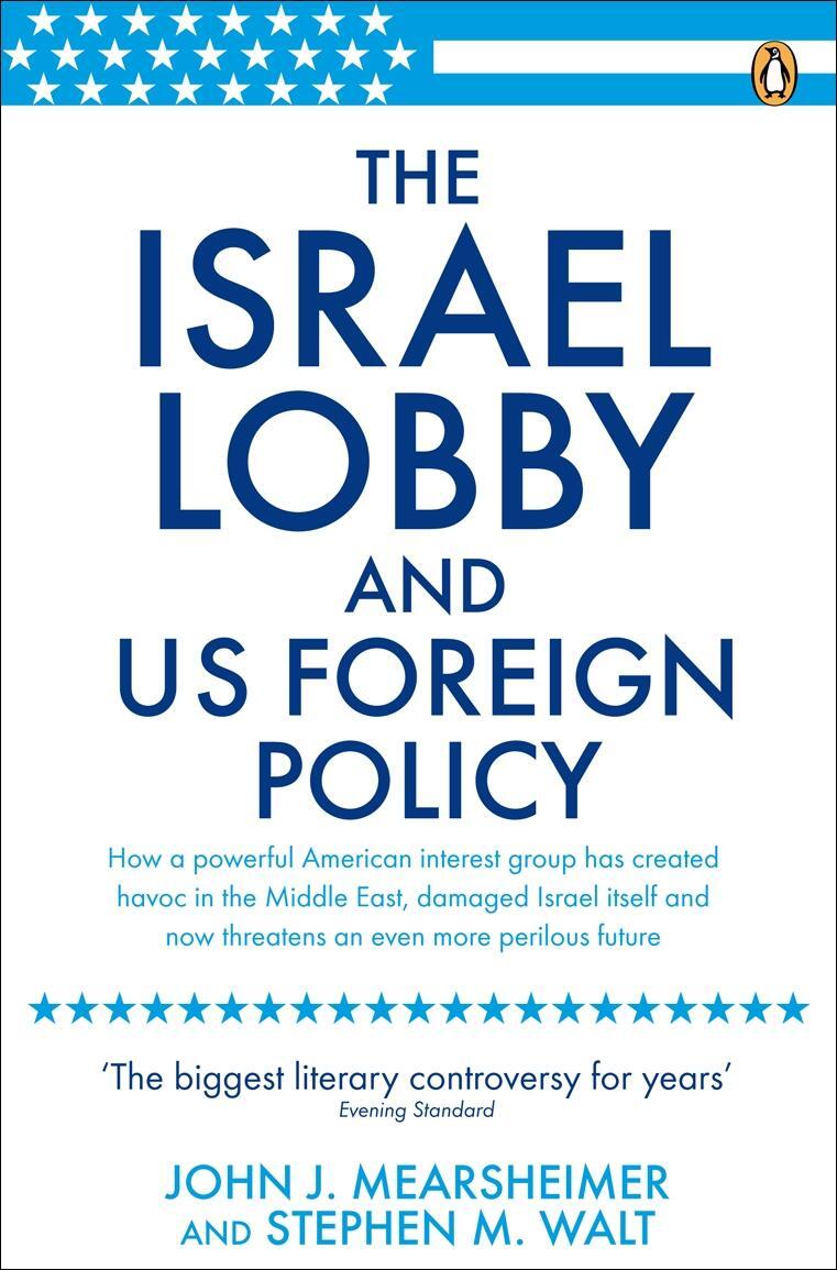 Cover: 9780141031231 | The Israel Lobby and US Foreign Policy | John J Mearsheimer (u. a.)