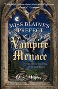 Cover: 9781912235506 | Miss Blaine's Prefect and the Vampire Menace | Olga Wojtas | Buch