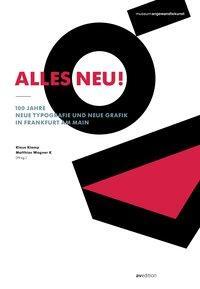 Cover: 9783899862461 | Alles neu! 100 Jahre Neue Typografie und Neue Grafik in Frankfurt...