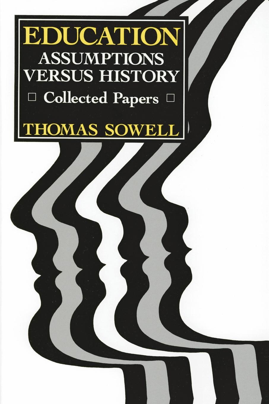 Cover: 9780817981129 | Education | Assumptions versus History: Collected Papers | Sowell