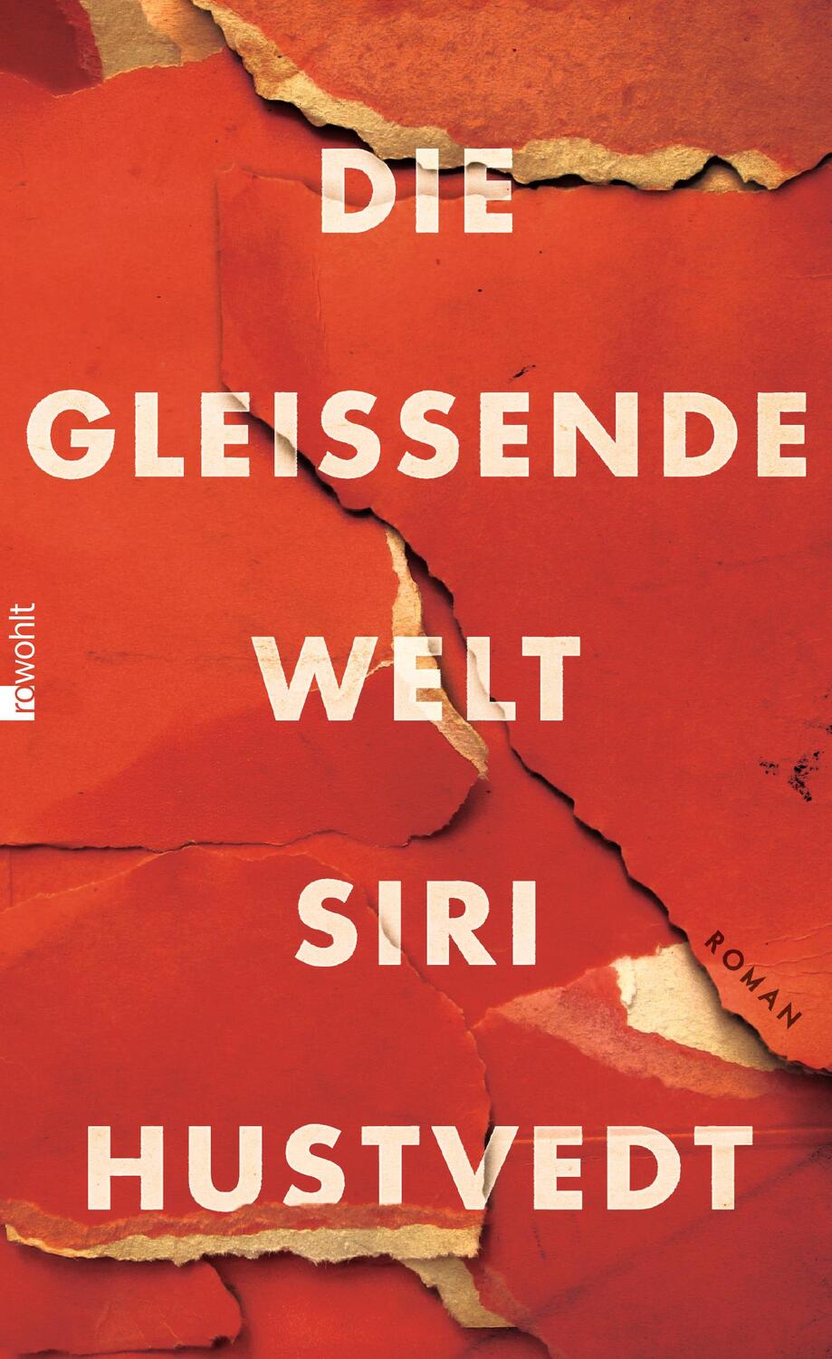 Cover: 9783498030247 | Die gleißende Welt | Siri Hustvedt | Buch | Deutsch | 2015 | Rowohlt