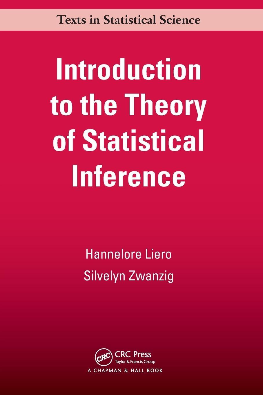 Cover: 9781439852927 | Introduction to the Theory of Statistical Inference | Liero (u. a.)