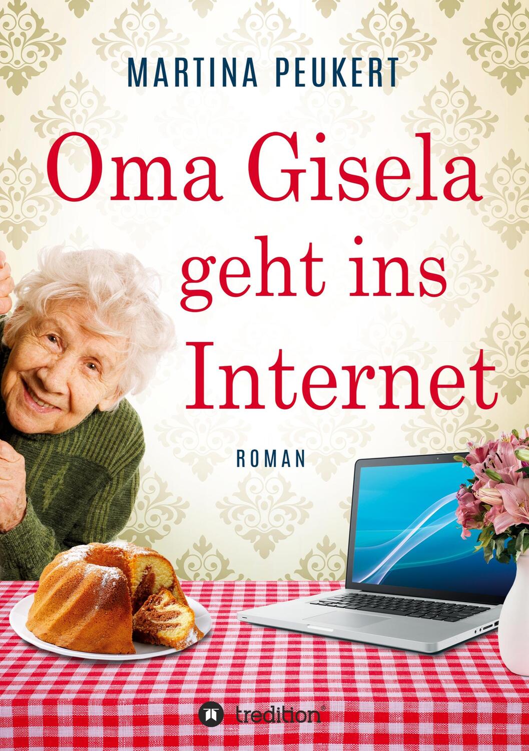 Cover: 9783347423176 | Oma Gisela geht ins Internet | Martina Peukert | Taschenbuch | Deutsch