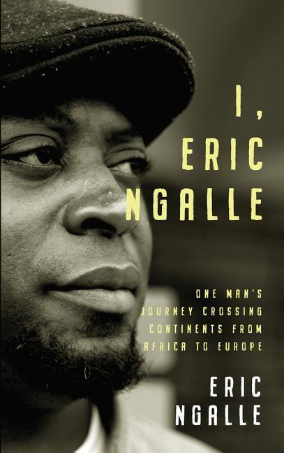 Cover: 9781912109104 | I, Eric Ngalle | Eric Ngalle | Taschenbuch | Englisch | 2020