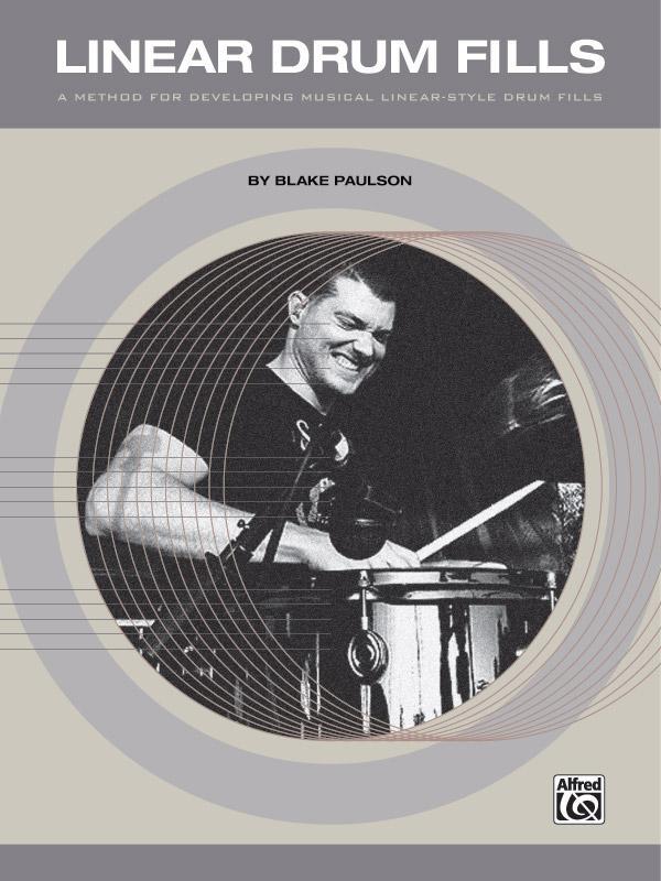Cover: 9781470616694 | Linear Drum Fills: A Method for Developing Musical Linear-Style...