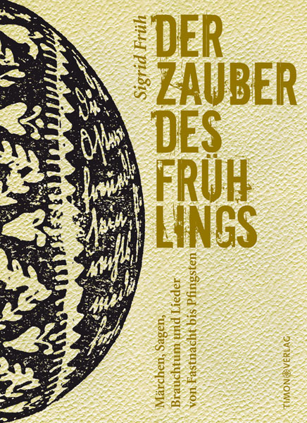 Cover: 9783938335192 | Der Zauber des Frühlings | Sigrid Früh | Taschenbuch | 2008