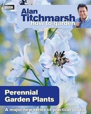 Cover: 9781846079115 | Alan Titchmarsh How to Garden: Perennial Garden Plants | Titchmarsh